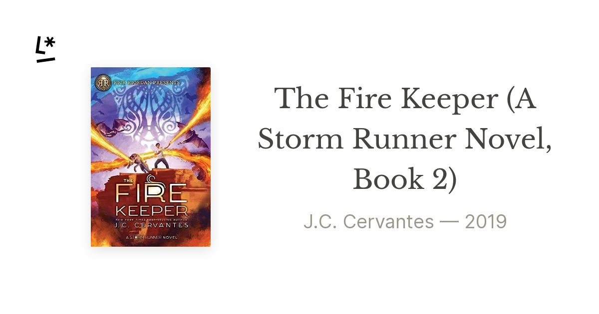 The Fire Keeper A Storm Runner Novel, Book 2 by J. C. Cervantes