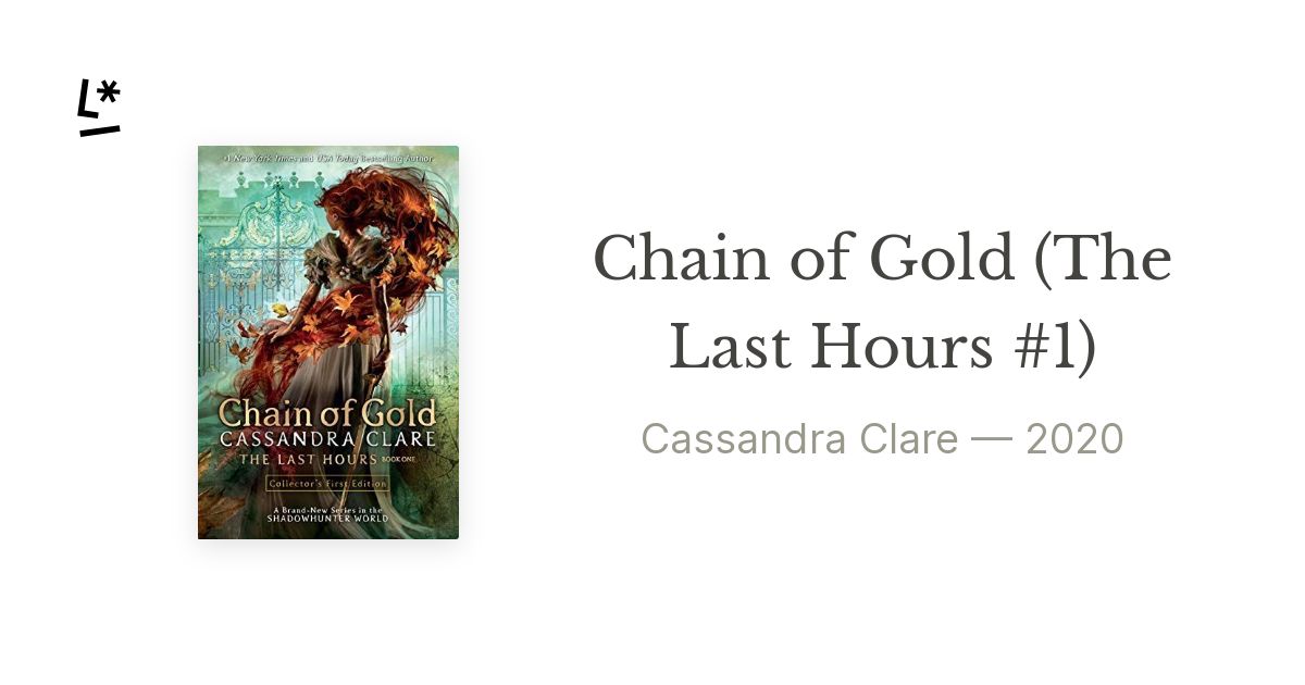 Chain of Gold (1) (The Last Hours) by Clare, Cassandra