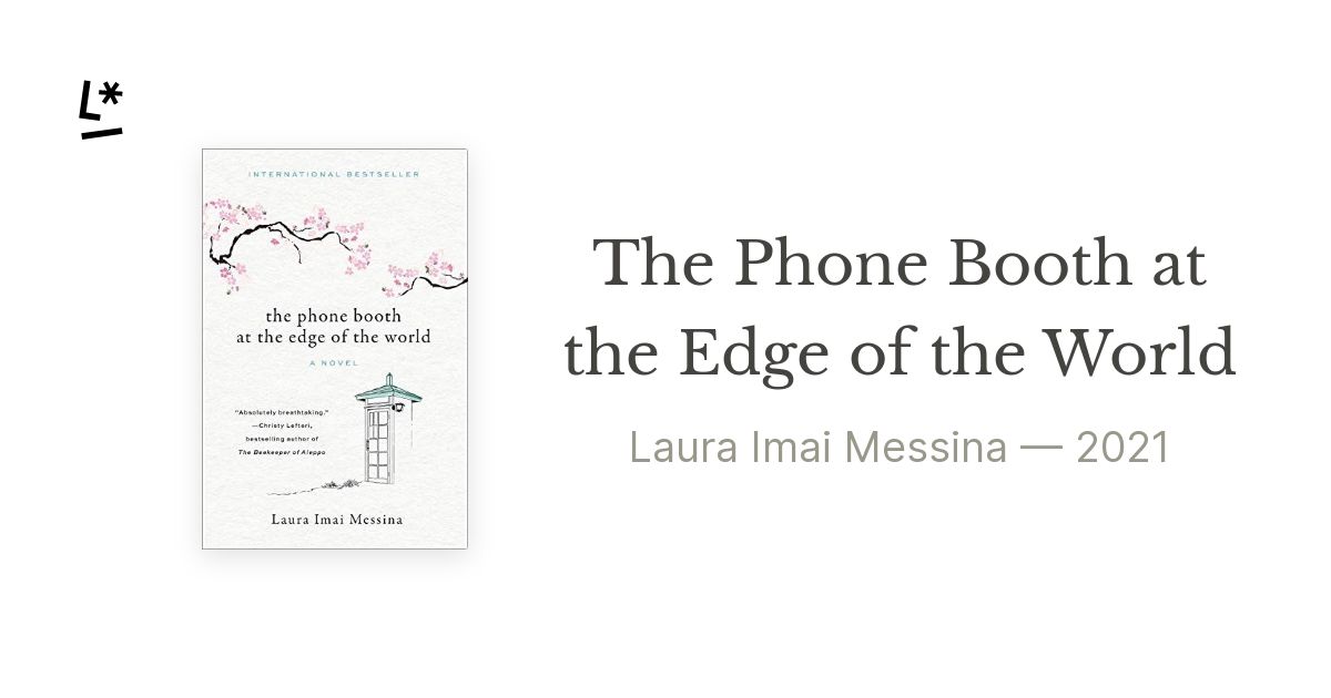 The Phone Booth at the Edge of the World by Laura Imai Messina Literal