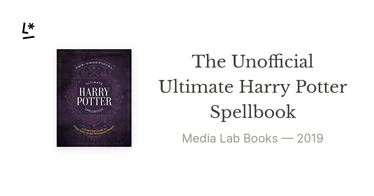 THE UNOFFICIAL ULTIMATE HARRY POTTER SPELLBOOK
