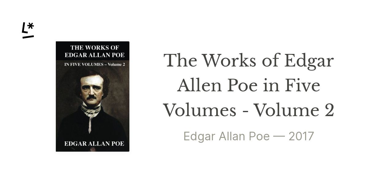 The Works of Edgar Allen Poe in Five Volumes - Volume 2 by Edgar Allan ...