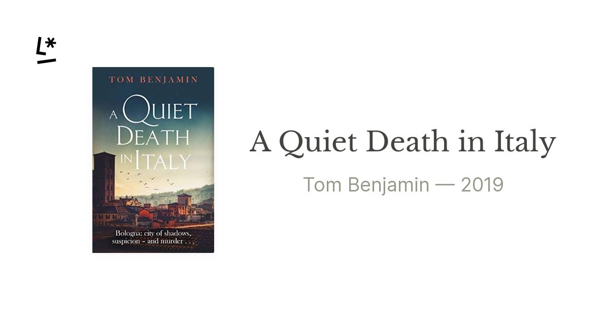A Quiet Death in Italy by Tom Benjamin | Literal
