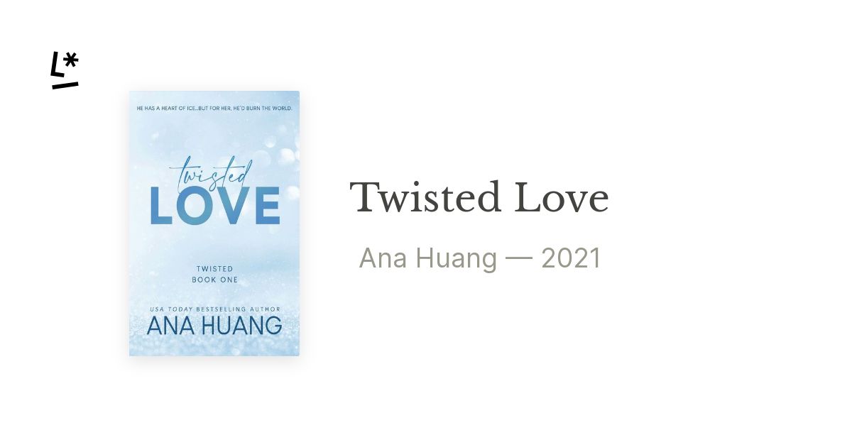 Twisted Love por Ana Huang🌶️📚 POV. Se enamora del mejor amigo