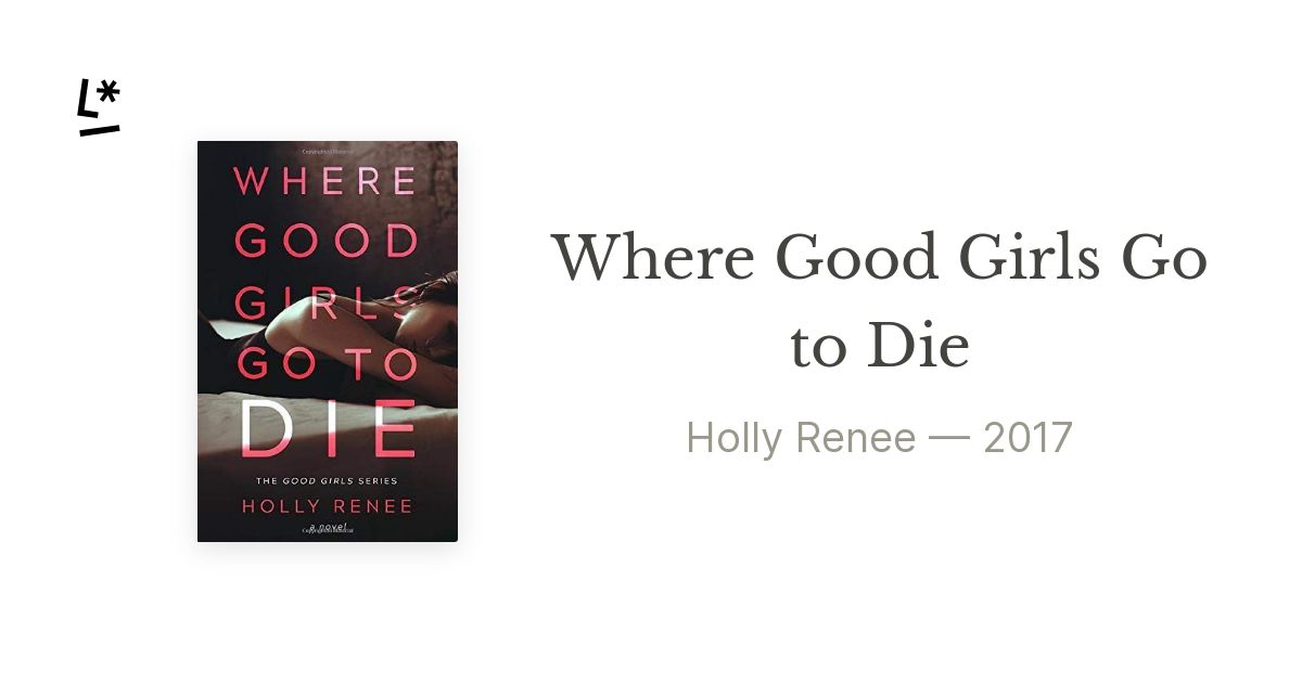 Where Good Girls Go To Die: The Good Girls Series, Ljudbok, Holly Renee