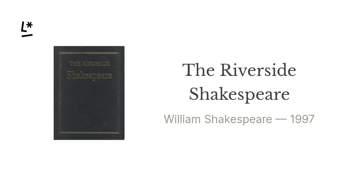 The Riverside Shakespeare by William Shakespeare | Literal