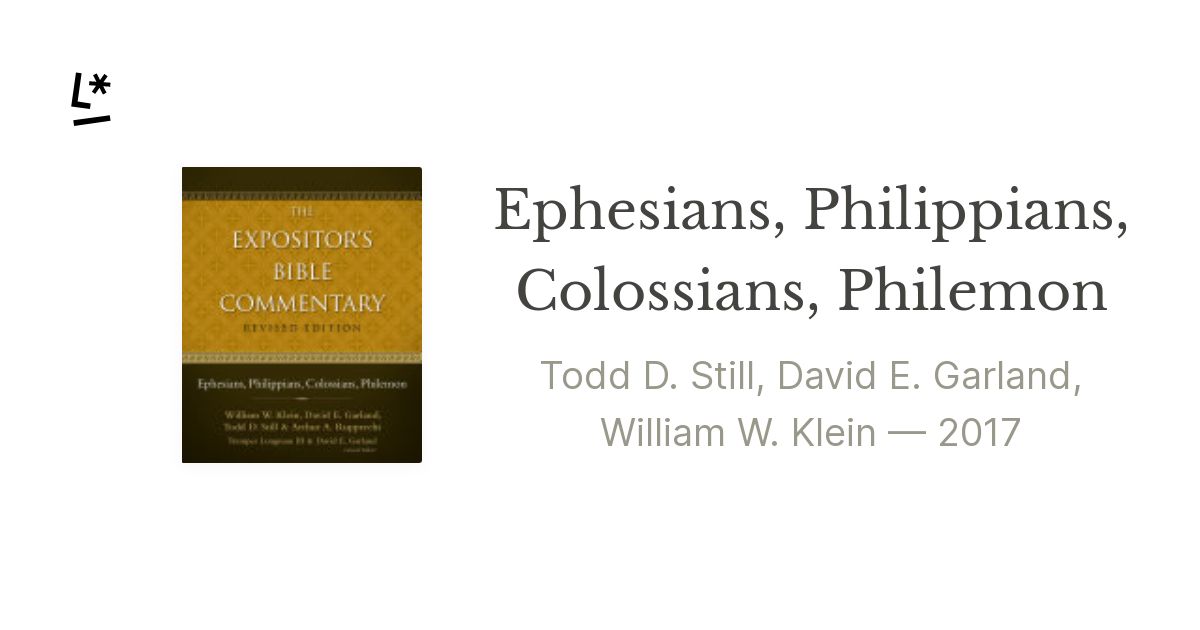 Ephesians, Philippians, Colossians, Philemon by Todd D. Still, David E ...